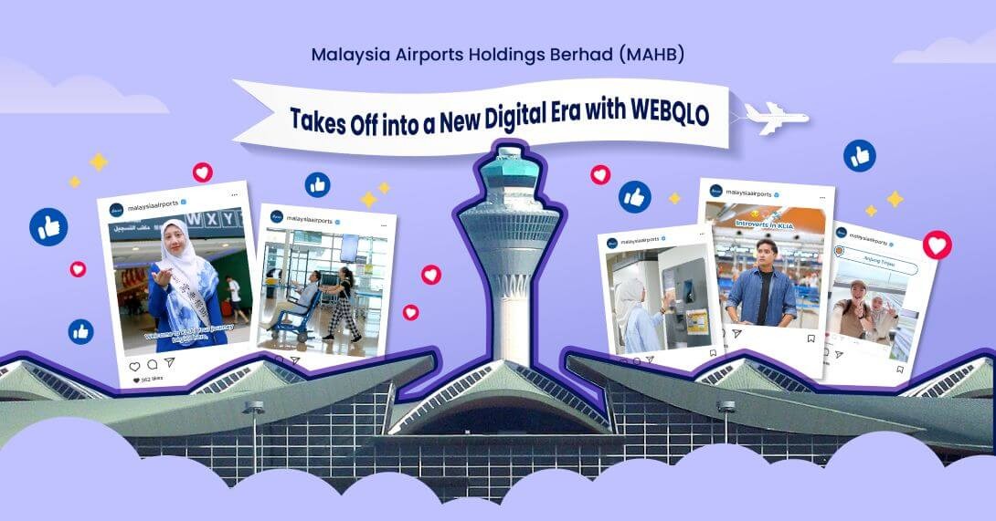 Malaysia Airports Holdings Berhad (MAHB) entering a new digital era with WEBQLO