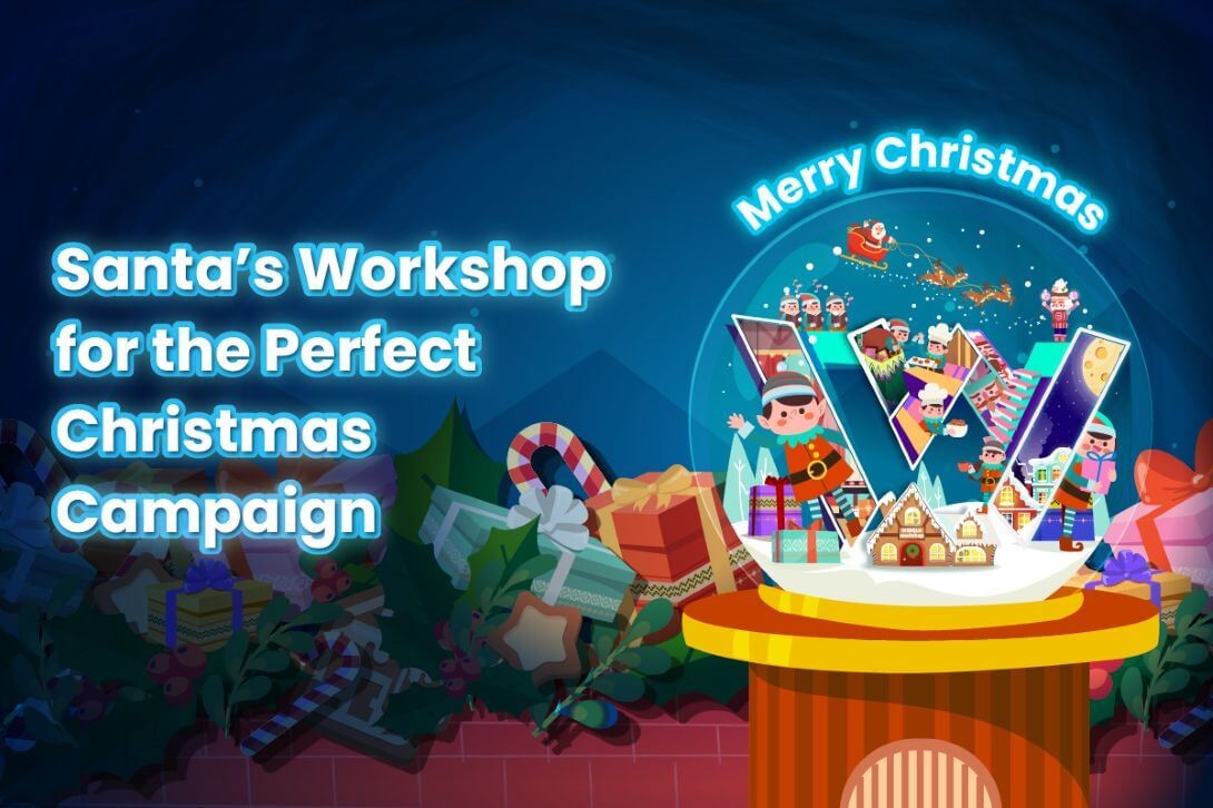 Santa’s Workshop for the Perfect Christmas Campaign