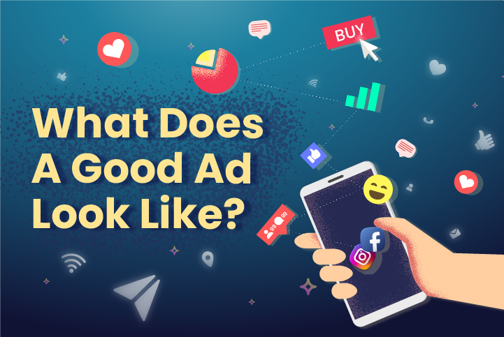 What does a good ad look like?